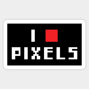 FUNNY I LOVE PIXELS Sticker